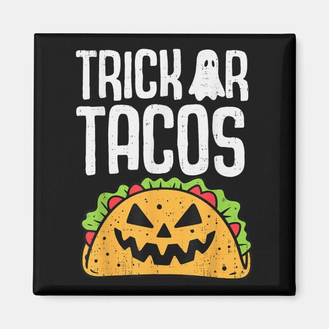 Trick oder Tacos Halloween mexikanische Kostüme Mä Magnet (Vorne)