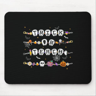 Trick oder Teach Bracelet Halloween Kostümlehrer Mousepad