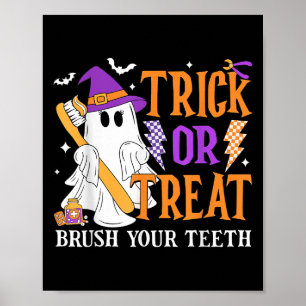 Trick oder Treat Brush Ihre Zähne Niedlich Ghost H Poster