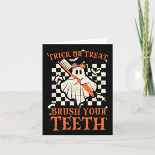Trick oder Treat Brush your Teeth Dentist Hallowee Karte