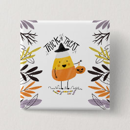 Trick oder Treat Candy Mais Halloween | Button