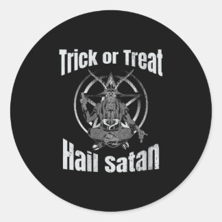 Trick oder Treat Hail Satan Pentagram Ziege Runder Aufkleber