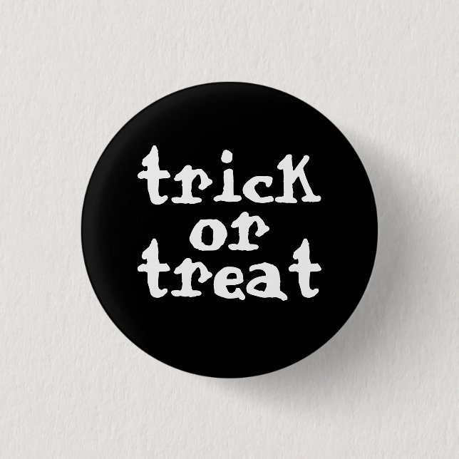 Trick oder Treat Halloween Button (Vorderseite)