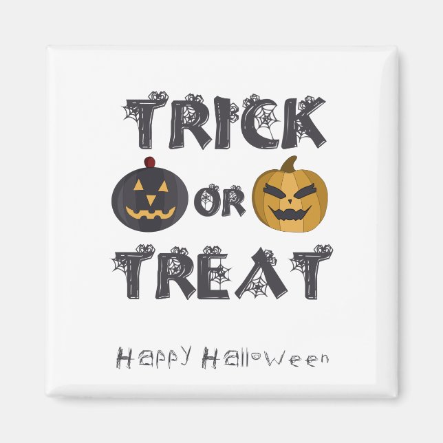 Trick oder Treat Happy Halloween Magnet (Vorne)