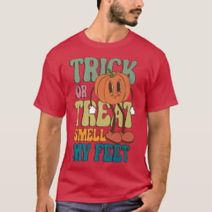 Trick oder Treat riechen meine Füße feuchte Hallow T-Shirt