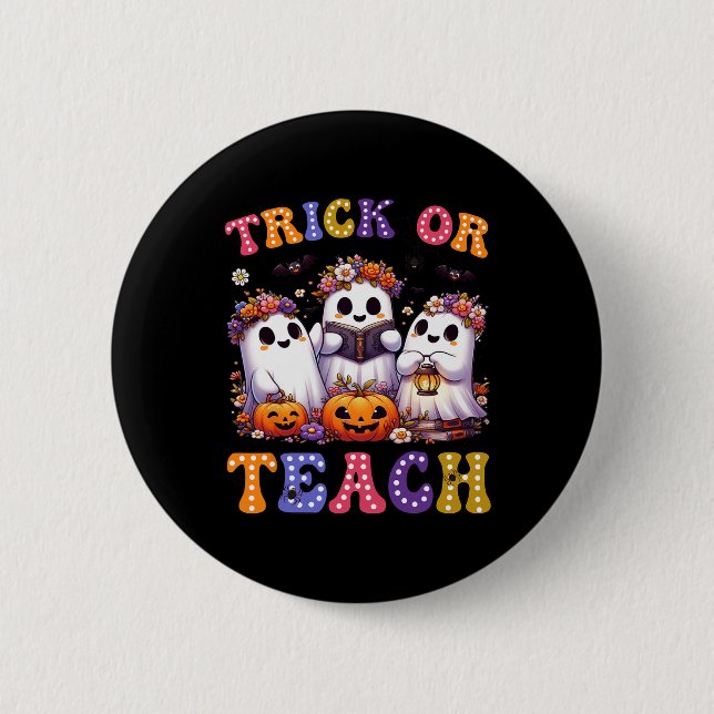 Trick or lehren Halloween Ghost Pumpkin Spooky Tea Button (Vorderseite)
