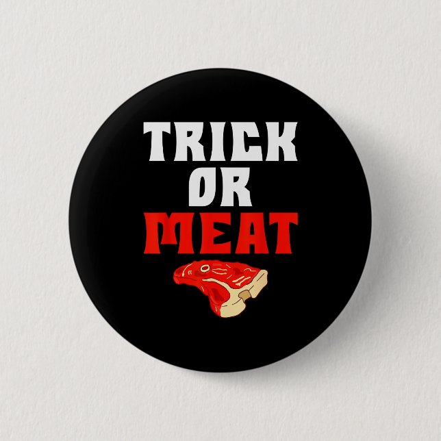 Trick Or Meat Halloween Bbq Grill Funny Beef  Button (Vorderseite)
