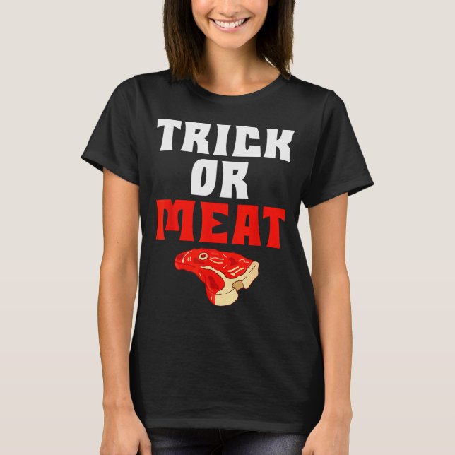 Trick Or Meat Halloween Bbq Grill Funny Beef  T-Shirt (Vorderseite)