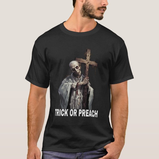 Trick or preach Funny Halloween Religiösen Zombie  T-Shirt (Vorderseite)