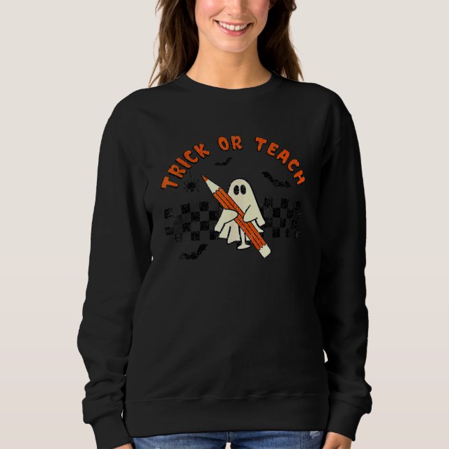 Trick Or Teach Cute Ghost  Teacher Halloween Costu Sweatshirt (Vorderseite)