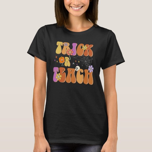 Trick Or Teach Cute Halloween Teacher Men Women 2 T-Shirt (Vorderseite)