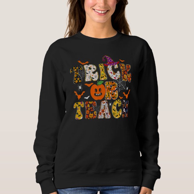 Trick Or Teach  Teacher Halloween Pumpkin Costume  Sweatshirt (Vorderseite)