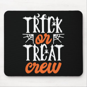 Trick Or Treat Crew Lustig Süße Mond Gruselige Spi Mousepad