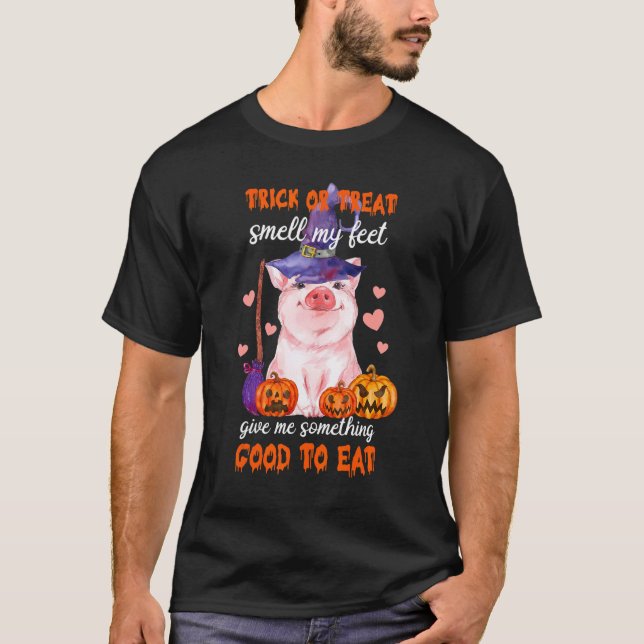 Trick Or Treat Give Me Something Good To Eat  Pig T-Shirt (Vorderseite)