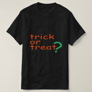 TRICK OR TREAT T-Shirt