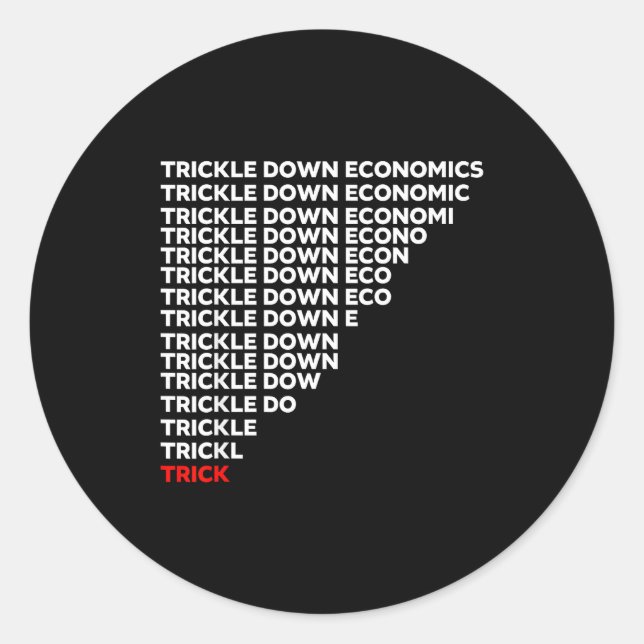 Trickle Down Economics  Runder Aufkleber (Vorderseite)