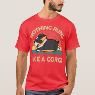 Tricolor Corgi Nichts läuft wie ein Corgi Geschenk T-Shirt