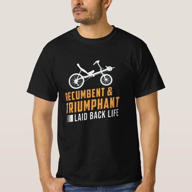 Tricycle Recumbent & triumphed Laid Back Life T-Shirt (Vorderseite)