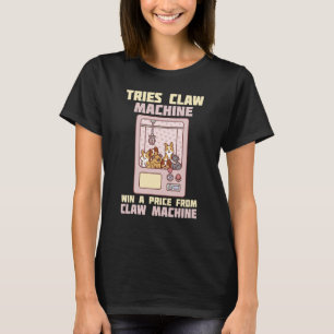 Tries Claw Machine Spielzeug Retro Arcade Spiel T-Shirt