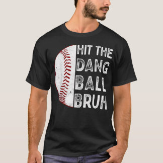 Triff den verdammten Ball, Mann, lustiges Baseball T-Shirt