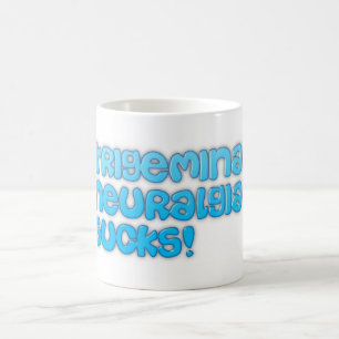 Trigeminal Neuralgia Ist zum Kotzen! Kaffeetasse