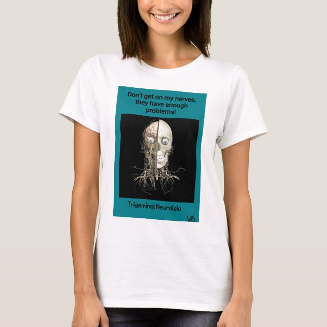 Trigeminalneuralgia-Bewusstsein T-Shirt (Vorderseite)