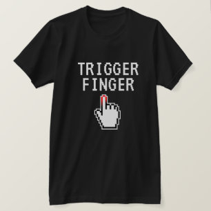 Trigger Finger lustiges T-Shirt-Geschenk für Video T-Shirt