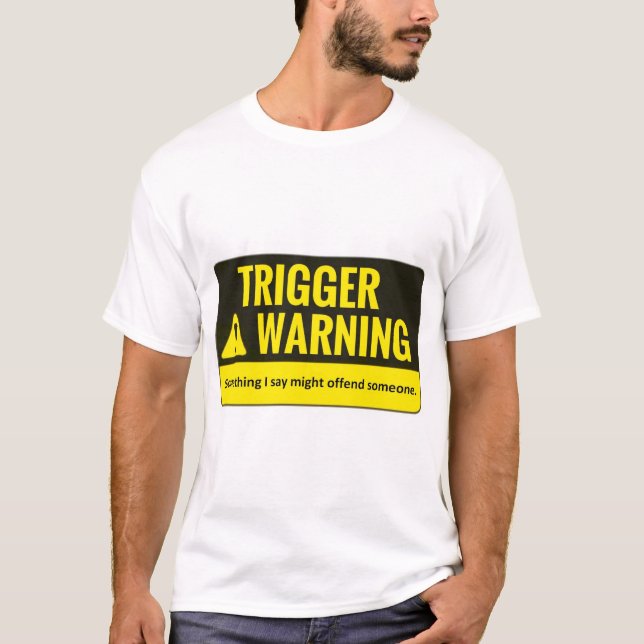 Triggerwarnender T - Shirt (Vorderseite)