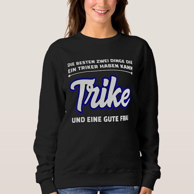Trike Sprichwort Sweatshirt (Vorderseite)