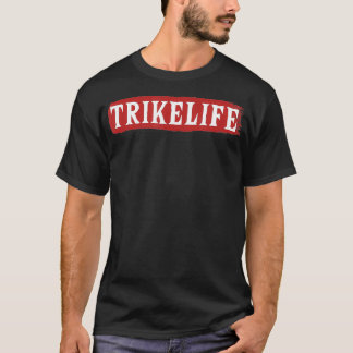 Trikelife Dreiräder Motorrad-Triker T-Shirt