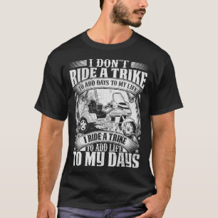 Triker Dreiräder Motortrike I Rad A Trike Mot T-Shirt