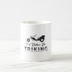 Triker Ich Würde Lieber Triken Motor-Triks Retro Kaffeetasse