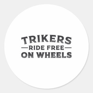 Triker Trikers fahren kostenlos auf Rädern Trike F Runder Aufkleber