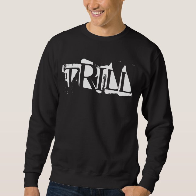 Trill-Sweatshirt Sweatshirt (Vorderseite)