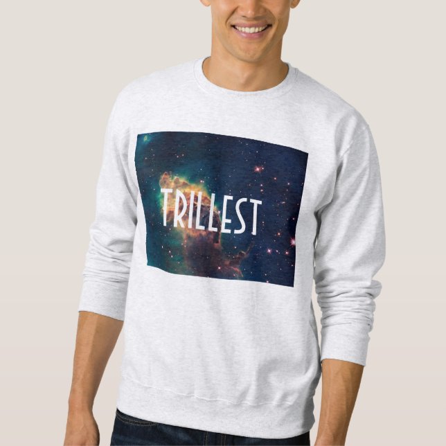 Trillest Galaxie Sweatshirt (Vorderseite)