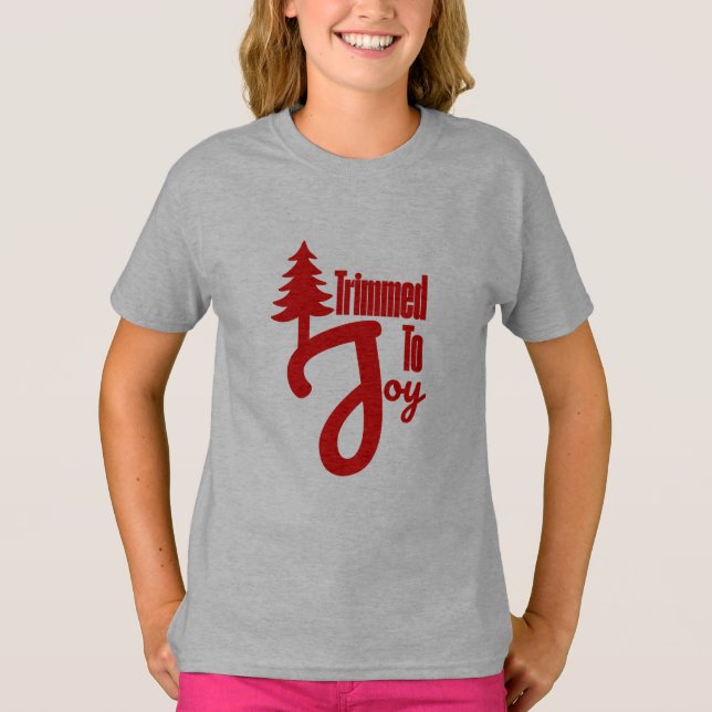 Trimmed to Joy T-Shirt (Vorderseite)