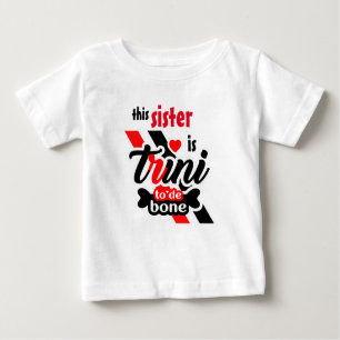 Trini 2 de bone Sister Baby T-shirt