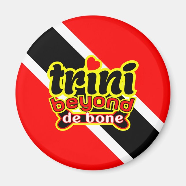 Trini Beyond De Bone Magnet (Vorne)