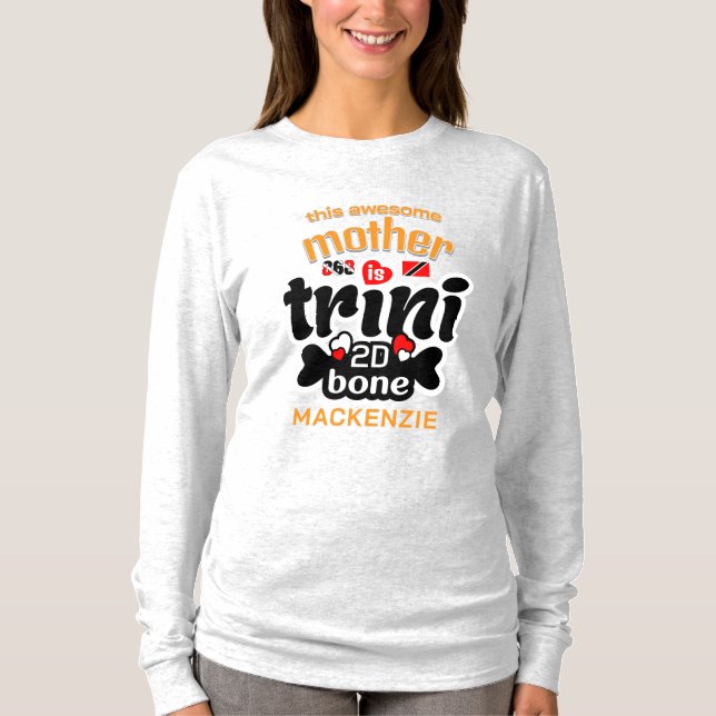 Trini bis auf die Knochen Mutter T-Shirt (Vorderseite)