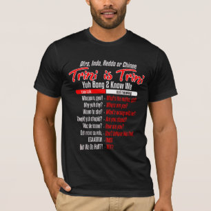 Trini ist Trini Dialekt Humor T-Shirt