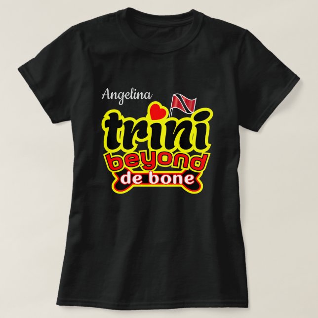 Trini jenseits von de bone (Ihr Name) T-Shirt (Design vorne)