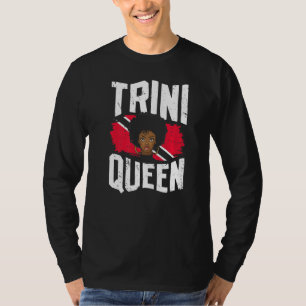 Trini Queen Trinidadian Country Tobago Trinidad T-Shirt