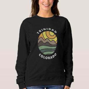 Trinidad Colorado Rocky Mountains CO Urlaubsandenk Sweatshirt