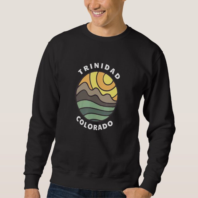 Trinidad Colorado Rocky Mountains CO Vacation Souv Sweatshirt (Vorderseite)