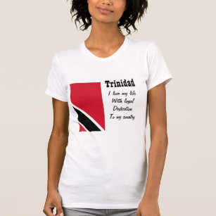 Trinidad Loyalität zu meinen T - Shirt in meinem L