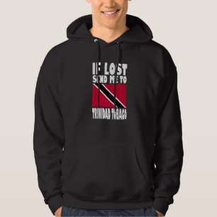 Trinidad Tobago-Flaggen-Design  Wenn verloren, sch Hoodie