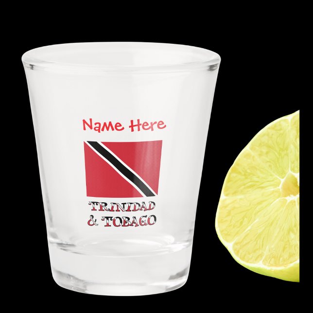 Trinidad Tobago Trinidadian Flag Red Personalisier Schnapsglas (Shot glass has Trinidadian and Tobagan flag with words TRINIDAD & TOBAGO below. Add a name above.)