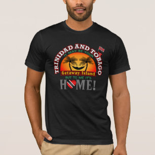 Trinidad und Tobago / Insel der Abwesenheit T-Shirt