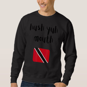 Trinidad und Tobago Redewendungen Trini Prilag Dna Sweatshirt