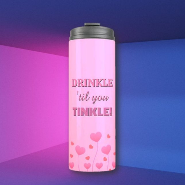 Trink aus! Lustige hübsche  Thermosbecher (Von Creator hochgeladen)
